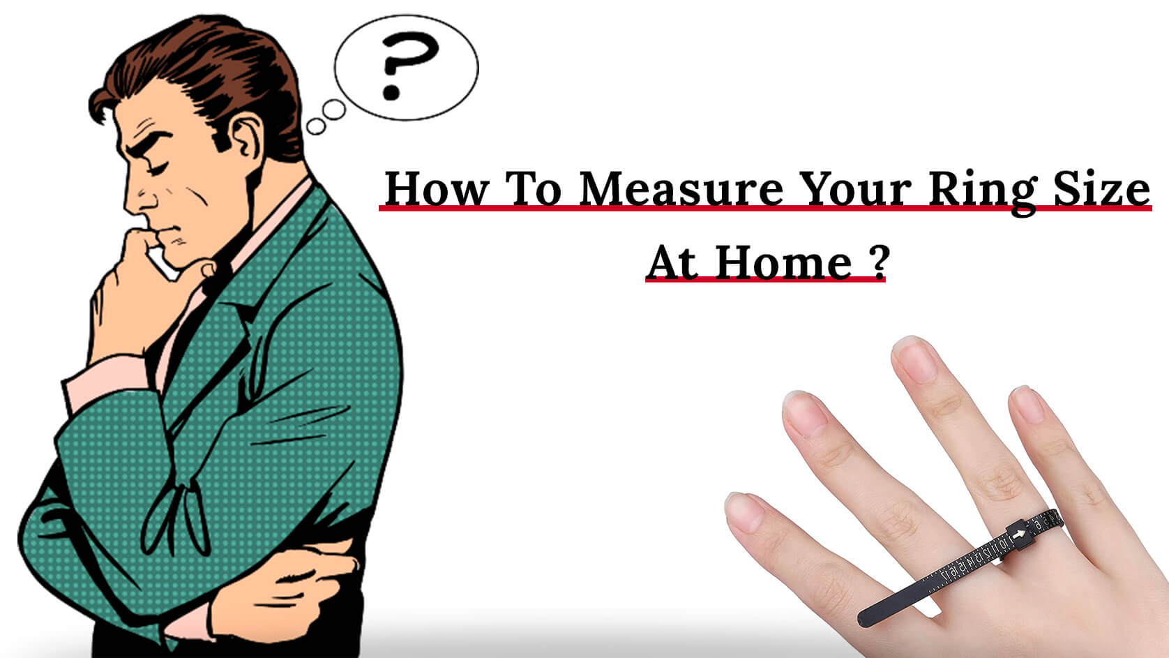 How To Measure Your Ring Size At Home ?